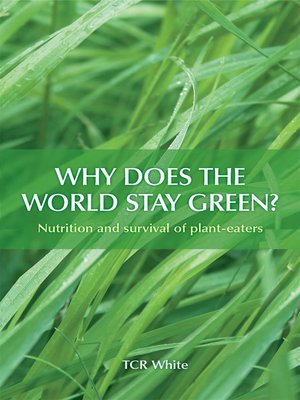 cover image of Why Does the World Stay Green?